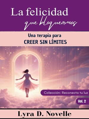 cover image of La felicidad que bloqueamos
